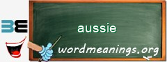 WordMeaning blackboard for aussie
